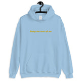 Being the Best Of Me Unisex Hoodie