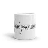 Speak Your Mind Glossy Mugs